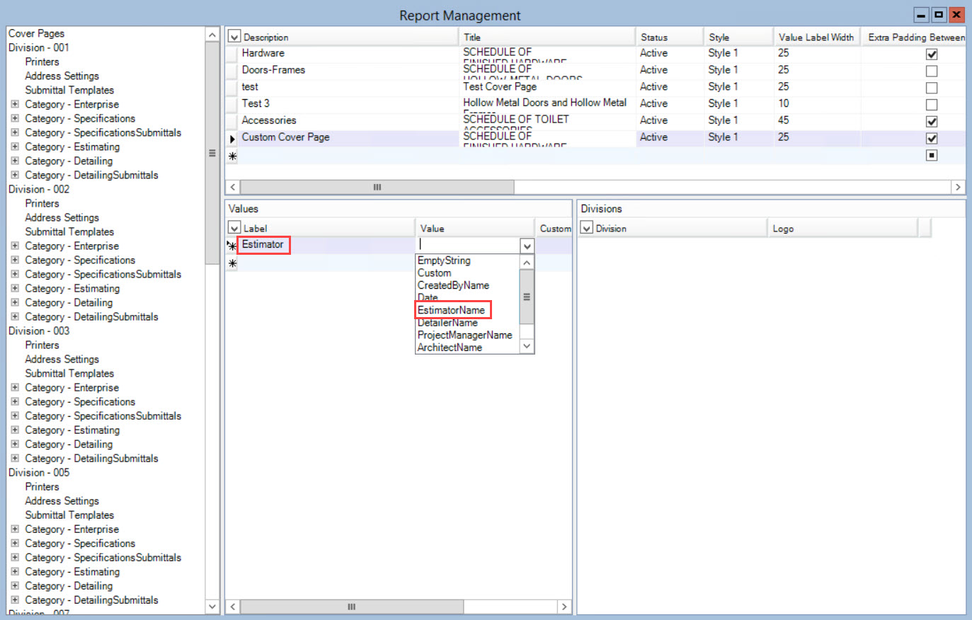 Report Management window, Values pane; shows the location of the Label and Value field with the example label 'Estimator' and the example value 'EstimatorName'.