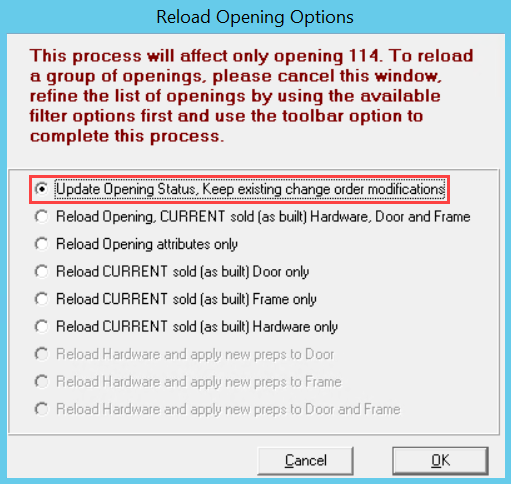 Reload Opening Options window; shows 'Update Opening Status, Keep existing change order modifications' selected.