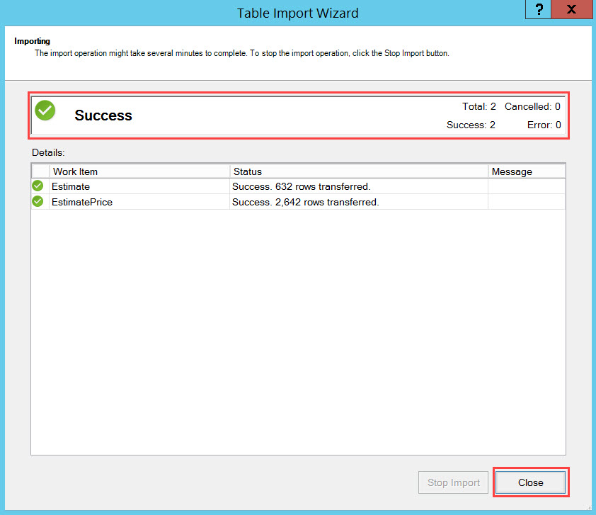 Table Import Wizard; shows the Success table import status and the location of the close button.