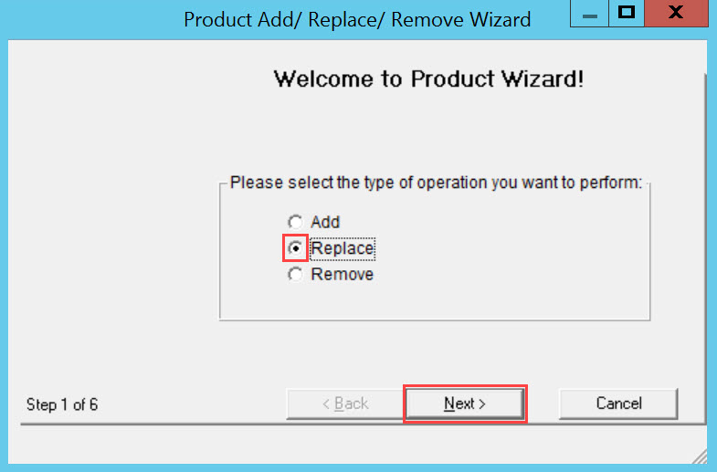 Product Change wizard, Step 1; shows the location of the Replace radio button and the Next button.