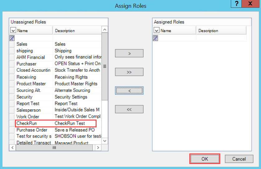 Assign Roles window; shows the previously assigned role in the Unassigned Roles pane and the location of the OK button.